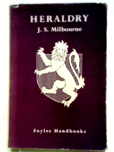 Heraldry von J S Milbourne