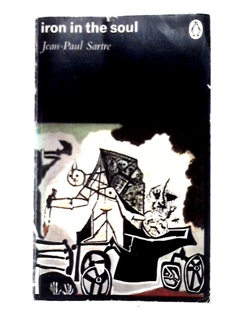 Iron in the Soul (Penguin Modern Classics) von Jean Paul Sartre