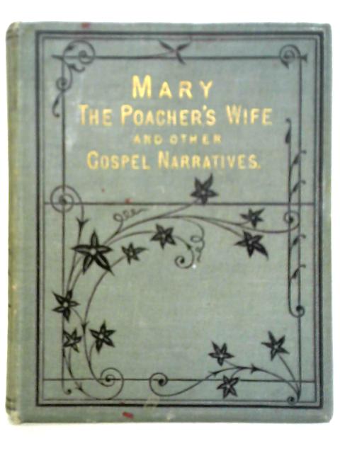 Mary, The Poacher's Wife By K