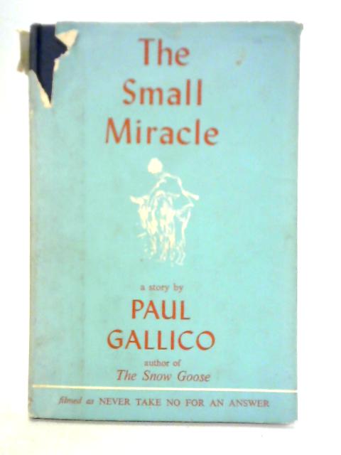 The Small Miracle By Paul Gallico