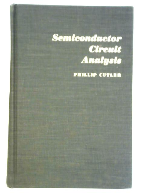 Semiconductor Circuit Analysis par Phillip Cutler