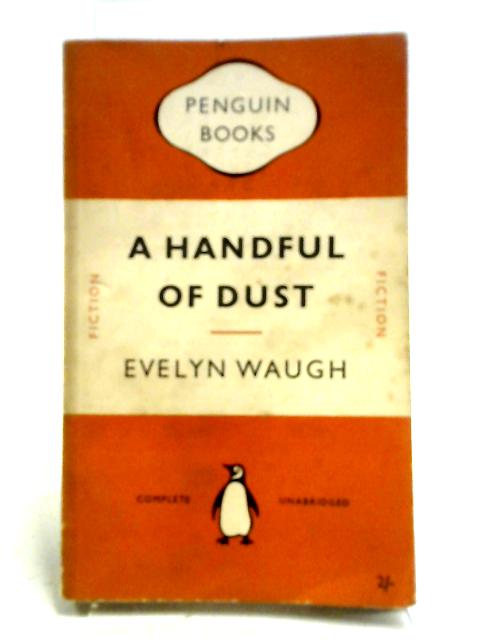 A Handful of Dust von Evelyn Waugh