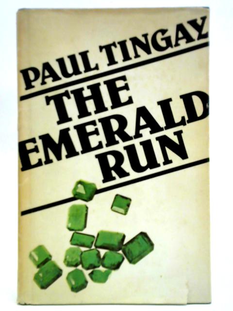 The Emerald Run By Paul Tingay