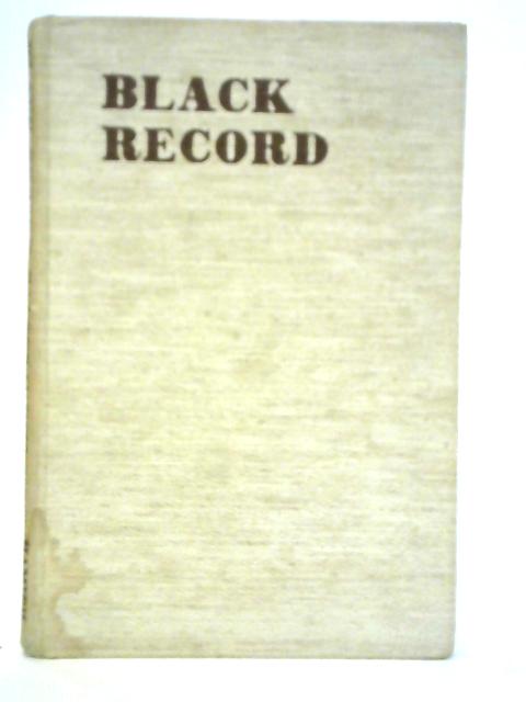 Black Record: Germans Past and Present By Robert Gilbert Vansittart