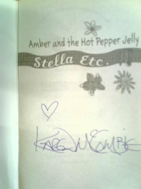 Amber and the Hot Pepper Jelly (Stella Etc.) von Karen McCombie