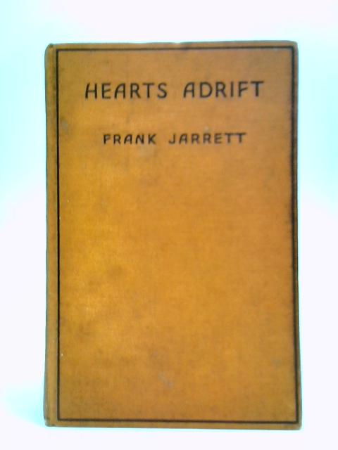 Hearts Adrift By Capt. Frank C. Jarrett