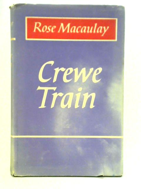 Crewe Train By Rose Macaulay