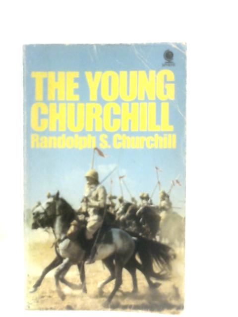 Young Churchill von Randolph S. Churchill