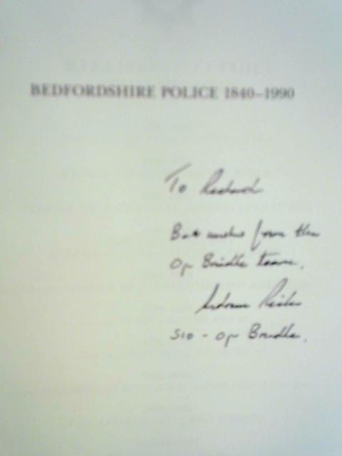 Bedfordshire Police 1840-1990 By Andrew Francis Richer