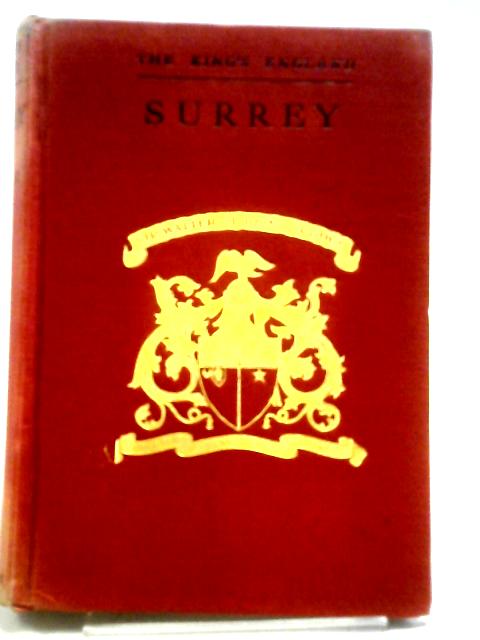 Surrey. London's Southern Neighbour. By Arthur Mee