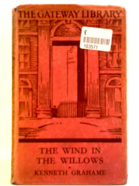 The Wind in the Willows (The Gateway Library) By Kenneth Grahame