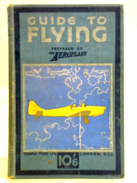 Guide to Flying By S. E. Veale