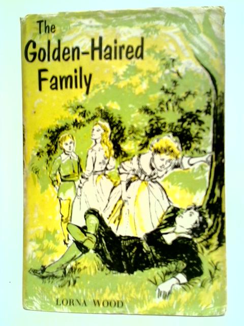 The Golden-Haired Family By Lorna Wood