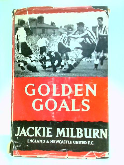 Golden Goals par Jackie Milburn