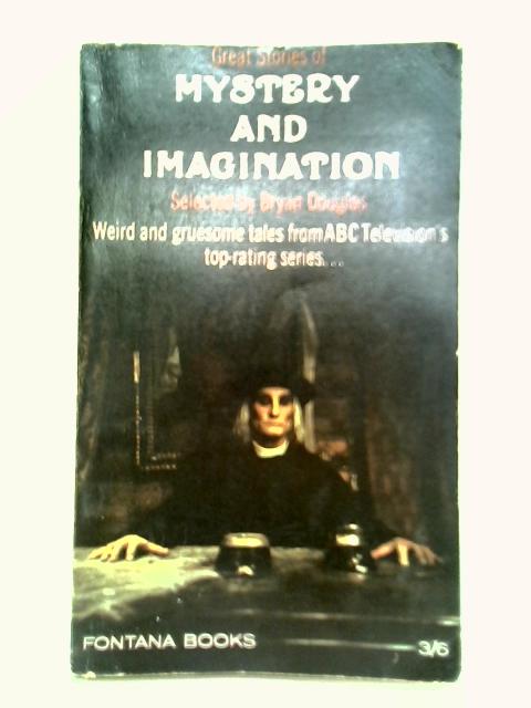 Great Stories of Mystery and Imagination By Bryan Douglas (Ed.)