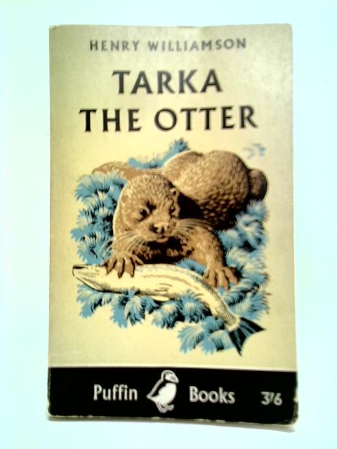 Tarka The Otter By Henry Williamson