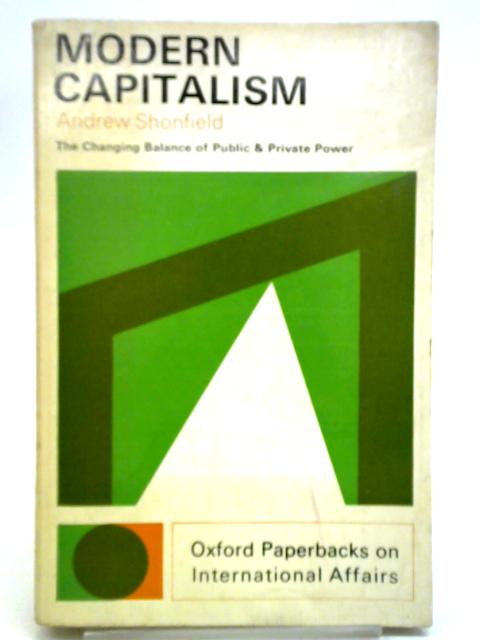 Modern Capitalism (Oxford Paperbacks) By Andrew Shonfield