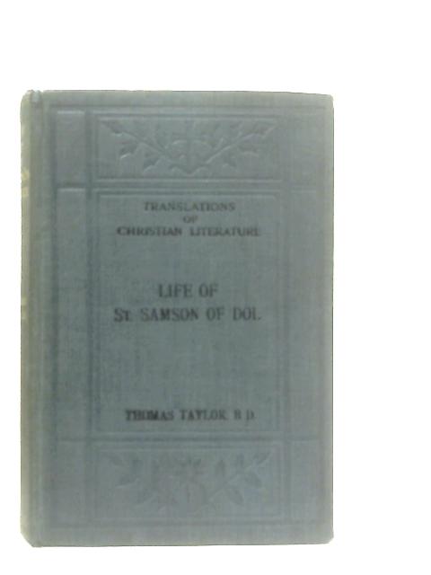 The Life of St. Samson of Dol von Thomas Taylor