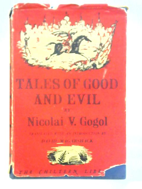 Tales Of Good And Evil By Nicolai V. Gogol