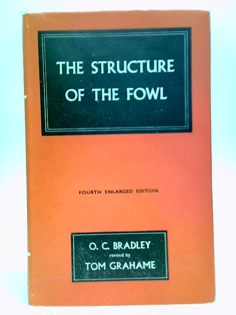 The Structure Of The Fowl By Orlando Charnock Bradley