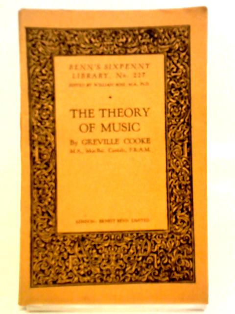 The Theory of Music von Greville Cooke