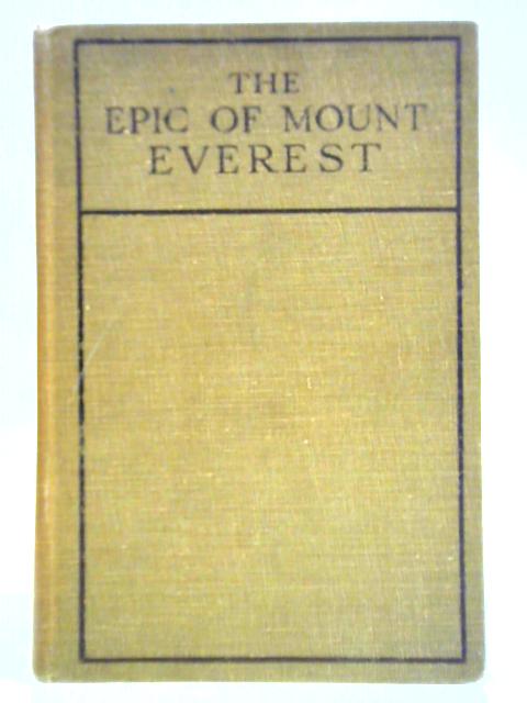 The Epic of Mount Everest von Sir Francis Younghusband