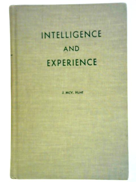 Intelligence and Experience By J. McVicker Hunt