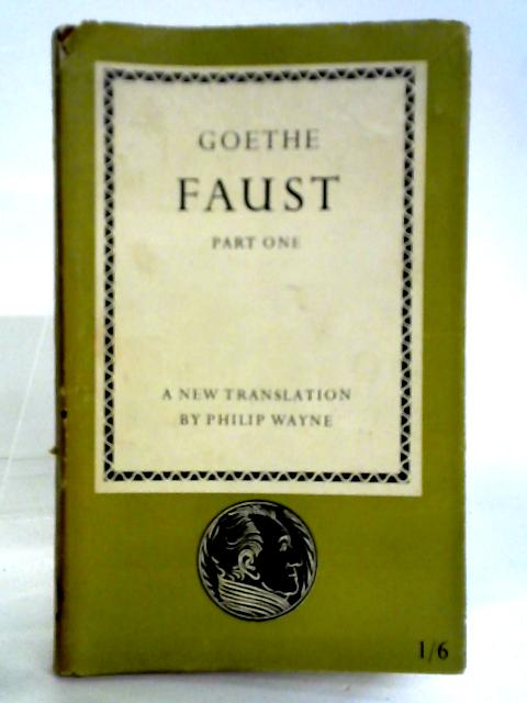 Faust; Part I von Johann Wolfgang Von Goethe