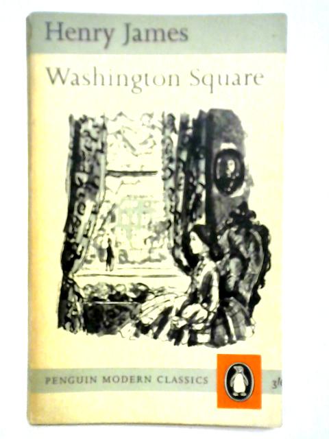 Washington Square By Henry James