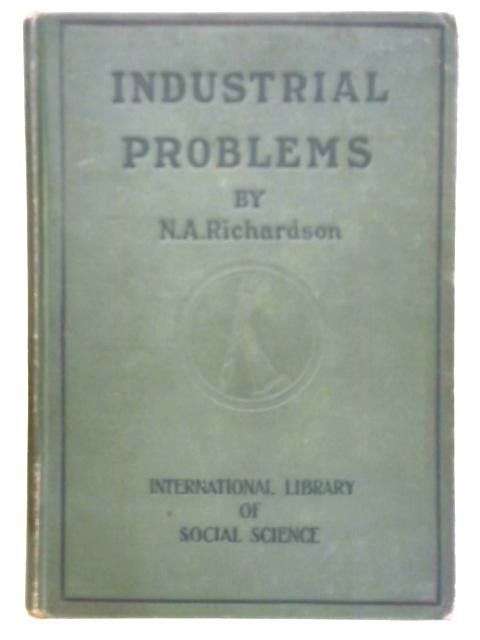 Industrial Problems By N. A. Richardson