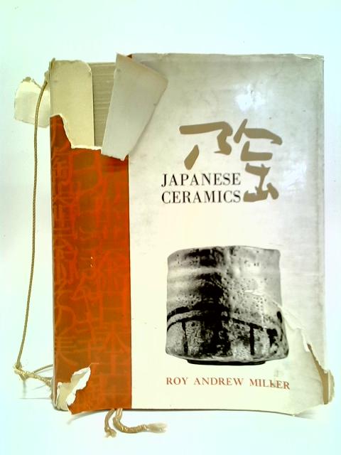 Japanese Ceramics By Roy Andrew Miller