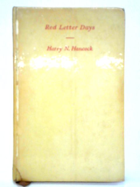 Red Letter Days By Harry N. Hancock