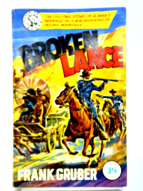 Broken Lance von Frank Gruber