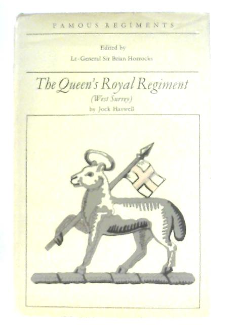 Famous Regiments The Queen'S Royal Regiment par Haswell Jock