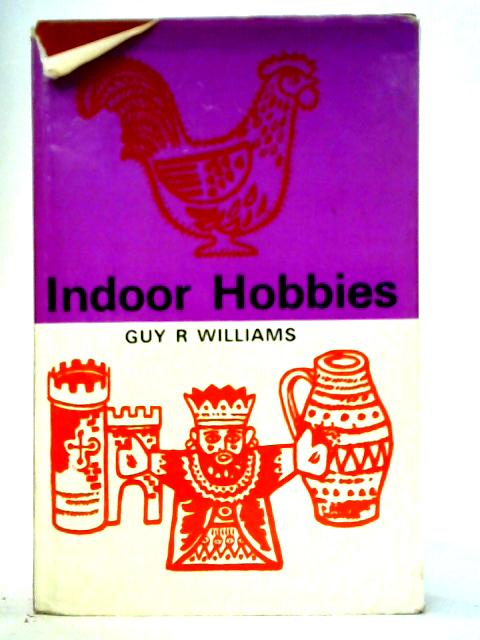 Indoor Hobbies By Guy Williams
