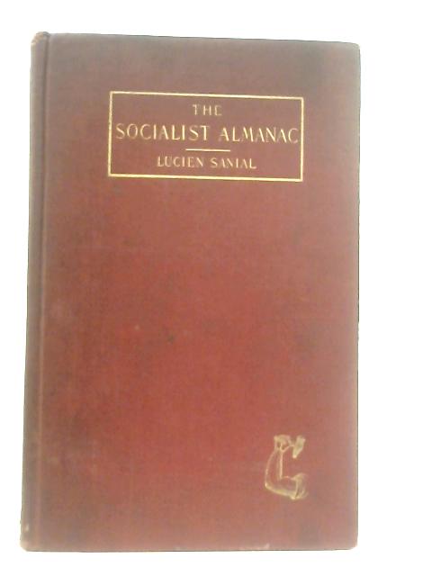 The Socialist Almanac and Treasury of facts. Volume I, No. 1 von Lucien Sanial