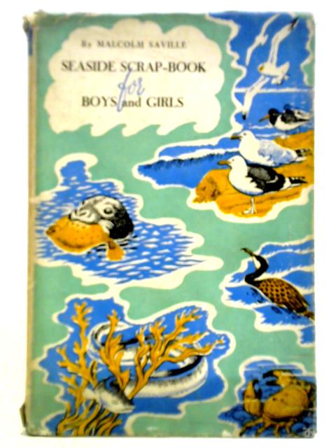 Seaside Scrap-Book for Boys and Girls By Malcolm Saville