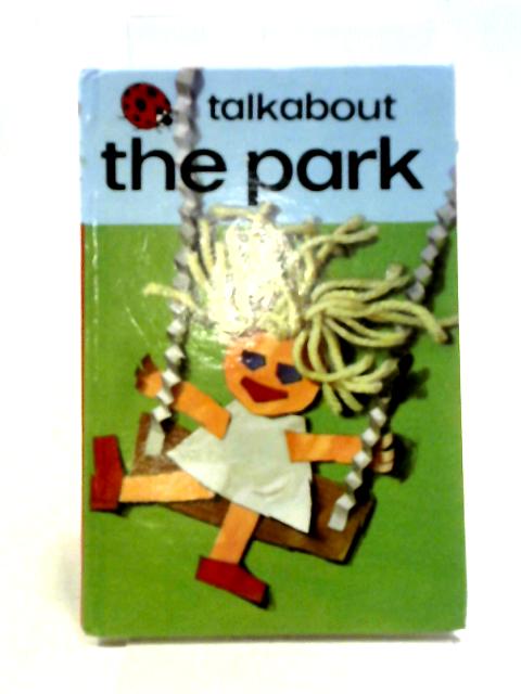 Talkabout the Park: 7 (Toddler Talkabout S.) By Ethel Wingfield