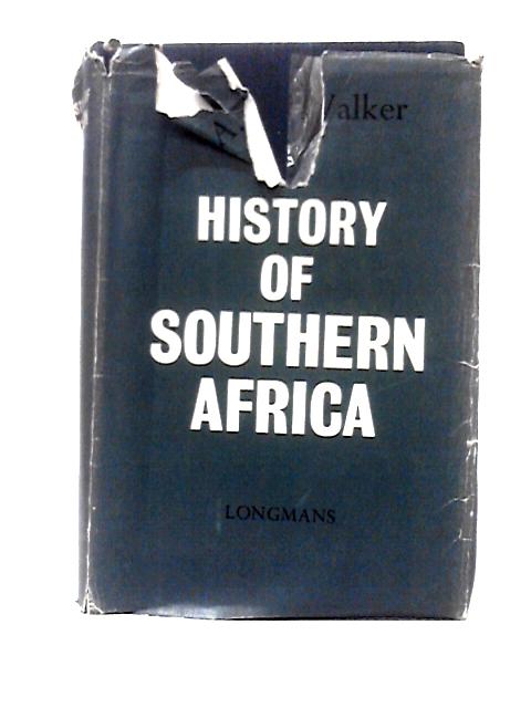 A History of Southern Africa By Eric A. Walker