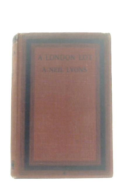 A London Lot By A. Neil Lyons