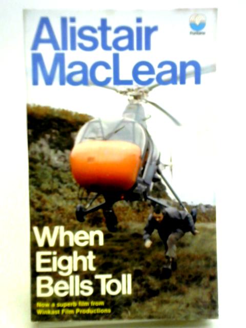 When Eight Bells Toll By Alistair MacLean