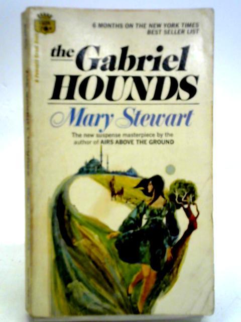 The Gabriel Hounds By Mary Stewart