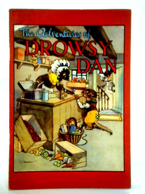 The Adventures Of Drowsy Dan By Unstated