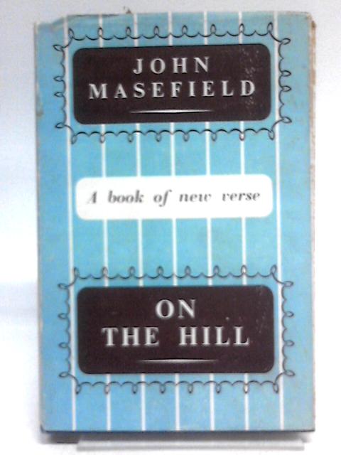 On the Hill By John Masefield