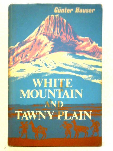 White Mountain And Tawny Plain von Gunter Hauser