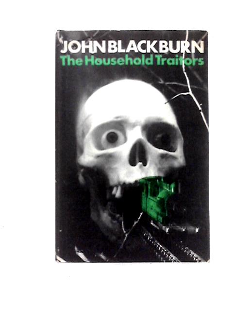 Household Traitors By John Blackburn