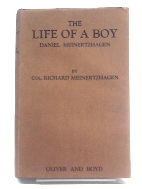 Life of a Boy, The: Daniel Meinertzhagen By Richard Meinertzhagen