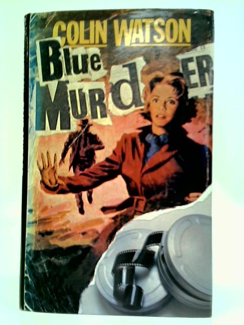 Blue Murder By Colin Watson
