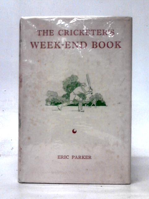 The Cricketer's Week-end Book von Eric Parker