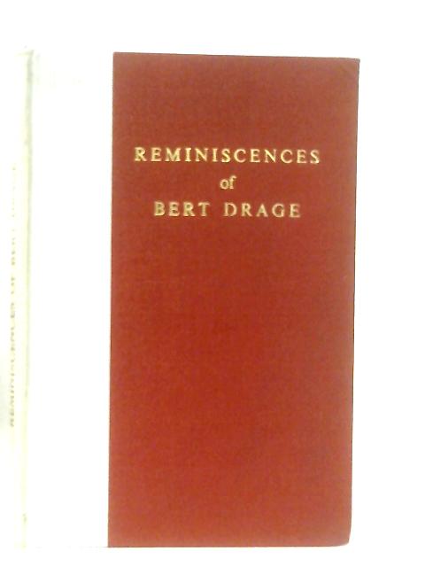 Reminiscences of Bert Drage von Bert Drage